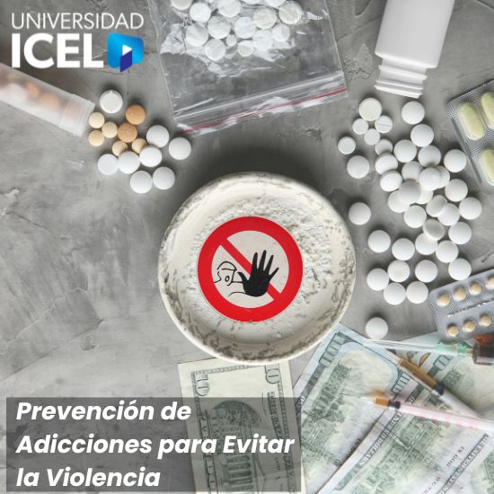 Prevención de Adicciones para Evitar la Violencia
